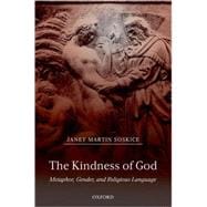 The Kindness of God Metaphor, Gender, and Religious Language