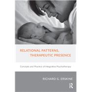 Relational Patterns, Therapeutic Presence