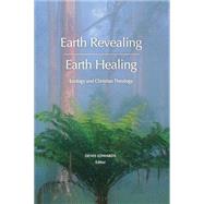 Earth Revealing, Earth Healing