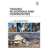 Trauma in Schools and Communities: Recovery Lessons from Survivors and Responders