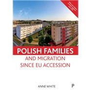 Polish Families and Migration Since Eu Accession