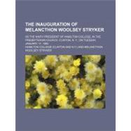 The Inauguration of Melancthon Woolsey Stryker