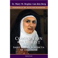 Communion With Christ According to Saint Teresa Benedicta of the Cross