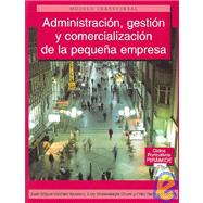 Administracion, gestion y comercializacion de la pequena empresa / Administration, Management and commercialization of a small business
