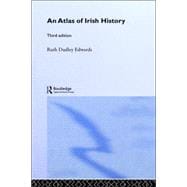 An Atlas Of Irish History