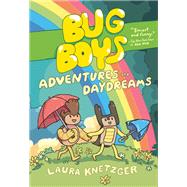 Bug Boys: Adventures and Daydreams (A Graphic Novel)