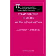 Strain Solitons in Solids and Their Applications, Second Edition