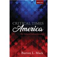 Critical Times for America