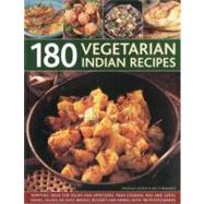 180 Vegetarian Indian Dishes