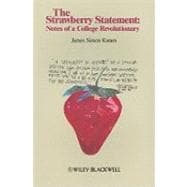 The Strawberry Statement Notes of a College Revolutionary