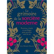 Le grimoire de la sorcière moderne