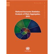 National Accounts Statistics: Analysis of Main Aggregates 2015
