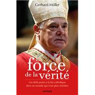 La force de la vérité