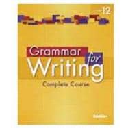 Grammar for Writing 2014, Grade 12 Student Edition