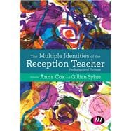 The Multiple Identities of the Reception Teacher