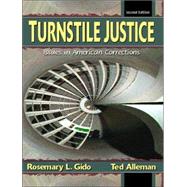 Turnstile Justice Issues in American Corrections