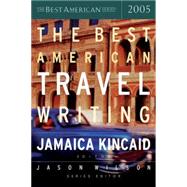 The Best American Travel Writing 2005