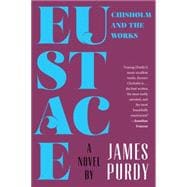 Eustace Chisholm and the Works A Novel