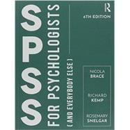 IBM SPSS for Psychologists: And Everybody Else, Sixth Edition
