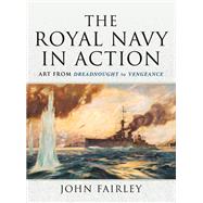 The Royal Navy in Action