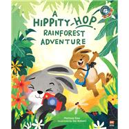 A Hippity-Hop Rainforest Adventure
