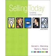 Selling Today:  Creating Customer Value