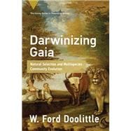 Darwinizing Gaia Natural Selection and Multispecies Community Evolution book cover, ISBN 9780262549523