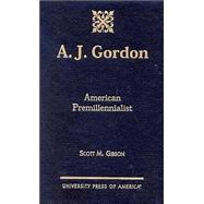 A.J. Gordon American Premillennialist