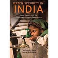 Water Security in India Hope, Despair, and the Challenges of Human Development