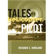 Tales of a Helicopter Pilot