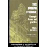 Sick Building Syndrome : Concepts, Issues, and Practice