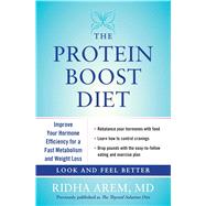 The Protein Boost Diet Improve Your Hormone Efficiency for a Fast Metabolism and Weight Loss