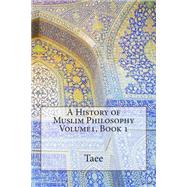 A History of Muslim Philosophy