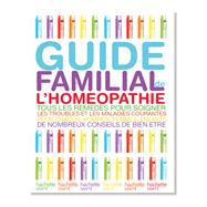 Guide familial de l'homéopathie