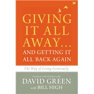 Giving It All Away…and Getting It All Back Again