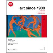 Art Since 1900: 1900 to 1944 (Second Edition) (Vol. 1)