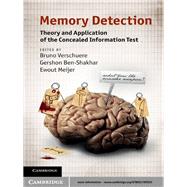 Memory Detection: Theory and Application of the Concealed Information Test