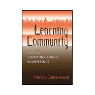Learning Community : Finding Common Ground in Difference