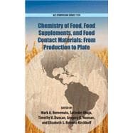 Chemistry of Food, Food Supplements, and Food Contact Materials From Production to Plate