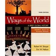 Loose-leaf Version for Ways of the World: A Brief Global History, Value Edition, Volume 2 & Thinking Through Sources for Ways of the World, Volume 2