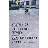 States of Exception in the Contemporary Novel Martel, Eugenides, Coetzee, Sebald