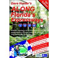 Along Florida's Expressways Driving Guide for the Sunshine State