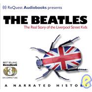 The Beatles: The Real Story of the Liverpool Street Kids