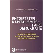 Entgifteter Kapitalismus - Faire Demokratie