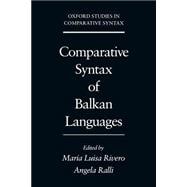 Comparative Syntax of the Balkan Languages