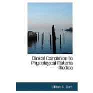 Clinical Companion to Physiological Materia Medica
