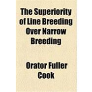 The Superiority of Line Breeding over Narrow Breeding