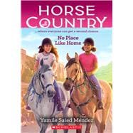 No Place Like Home (Horse Country #4)