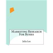 Marketing Research for Busies