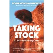 Taking Stock A Journey Among Cows